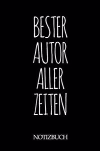 Bester Autor Aller Zeiten Notizbuch