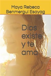 Dios existe y te ama