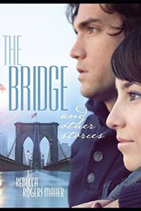 Bridge and Other Stories