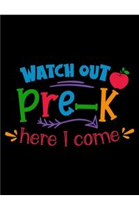 Watch Out Pre-K Here I Come
