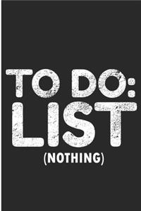 To Do List Nothing
