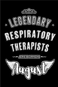 Legendary Respiratory Therapists are born in August