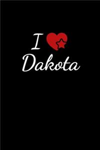 I love Dakota: Notebook / Journal / Diary - 6 x 9 inches (15,24 x 22,86 cm), 150 pages. For everyone who's in love with Dakota.