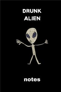 Drunk Alien Notes