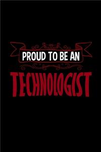 Proud to be a technologist