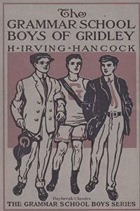 The Grammar School Boys of Gridley
