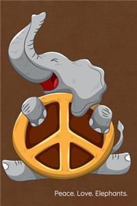 Peace. Love. Elephants.