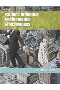 Factors Influence Performance Effectiveness