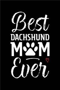 Best Dachshund Mom Ever