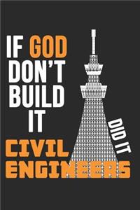 If God Don't Build It, Civil Engineers Did It