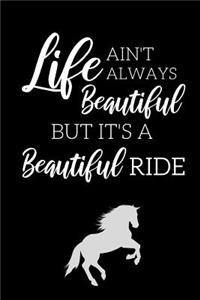 Life Ain't Always Beautiful