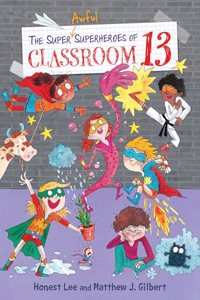 Super Awful Superheroes of Classroom 13