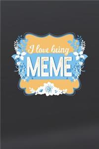 I Love Being Meme