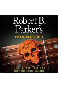 Robert B. Parker's The Hangman's Sonnet