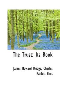 The Trust: Its Book