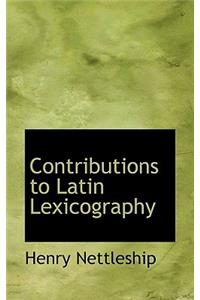 Contributions to Latin Lexicography