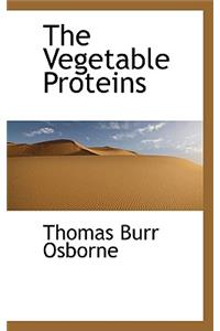 The Vegetable Proteins