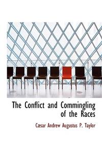 The Conflict and Commingling of the Races