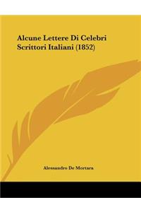 Alcune Lettere Di Celebri Scrittori Italiani (1852)
