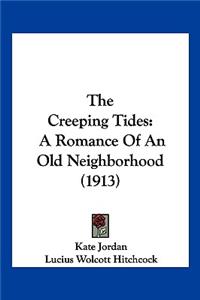 The Creeping Tides