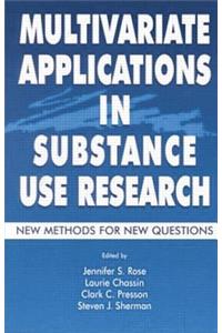 Multivariate Applications in Substance Use Research