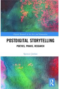 Postdigital Storytelling