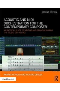 Acoustic and MIDI Orchestration for the Contemporary Composer