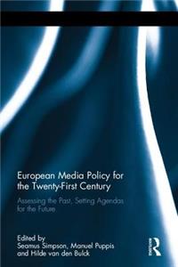 European Media Policy for the Twenty-First Century