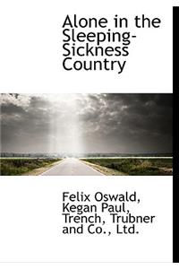 Alone in the Sleeping-Sickness Country