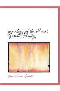 Genealogy of the Mercer Garnett Family