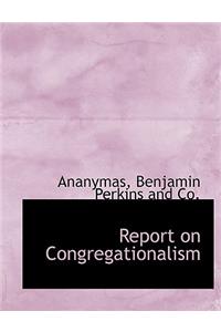 Report on Congregationalism