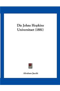 Die Johns Hopkins Universitaet (1881)