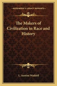 Makers of Civilization in Race and History