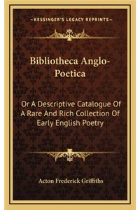 Bibliotheca Anglo-Poetica