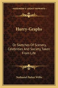 Hurry-Graphs