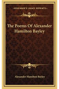 The Poems of Alexander Hamilton Bayley