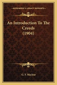 Introduction to the Creeds (1904)