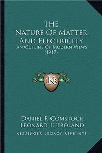 The Nature of Matter and Electricity the Nature of Matter and Electricity