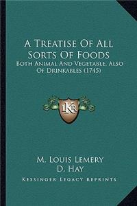 Treatise of All Sorts of Foods