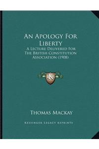 An Apology For Liberty