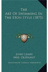 Art of Swimming in the Eton Style (1875)