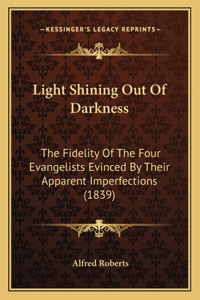 Light Shining Out Of Darkness