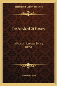 The Fairyland Of Flowers