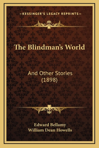 The Blindman's World