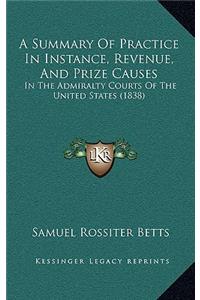 A Summary Of Practice In Instance, Revenue, And Prize Causes