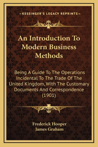 An Introduction To Modern Business Methods