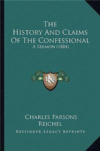 History And Claims Of The Confessional