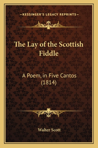 The Lay of the Scottish Fiddle