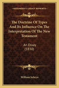 Doctrine Of Types And Its Influence On The Interpretation Of The New Testament