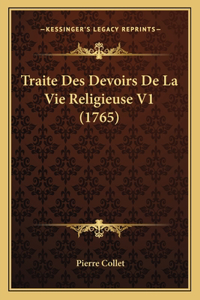 Traite Des Devoirs De La Vie Religieuse V1 (1765)